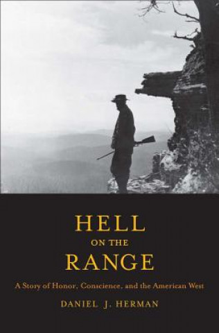 Carte Hell on the Range Daniel J Herman