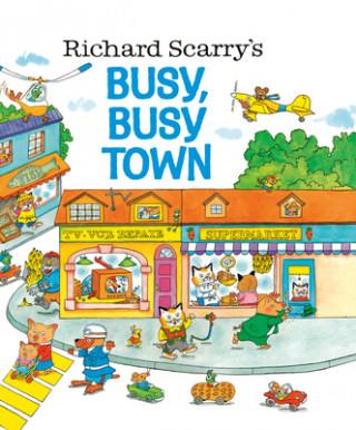 Kniha Richard Scarry's Busy, Busy Town Richard Scarry