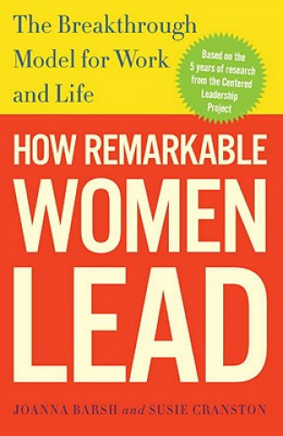 Kniha How Remarkable Women Lead Joanna Barsh