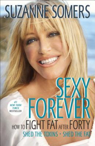 Könyv Sexy Forever Suzanne Somers