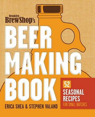 Carte Brooklyn Brew Shop's Beer Making Book Erica Shea