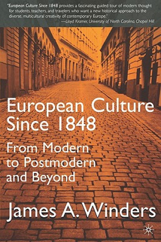 Knjiga European Culture Since 1848 J Winders