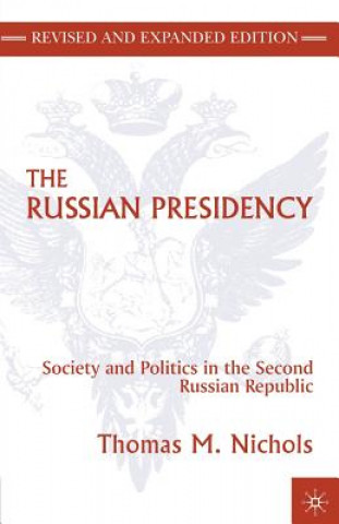 Könyv Russian Presidency T Nichols