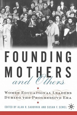 Carte Founding Mothers and Others A Sadovnik