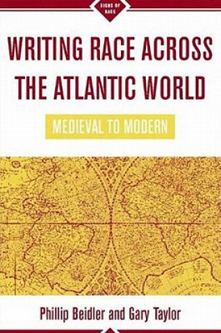 Kniha Writing Race Across the Atlantic World Philip Beidler