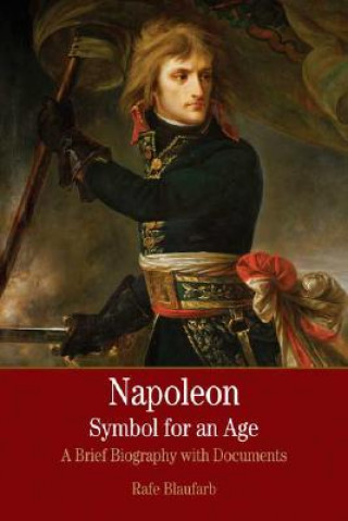 Kniha Napolean Symbol for an Age Rafe Blaufarb
