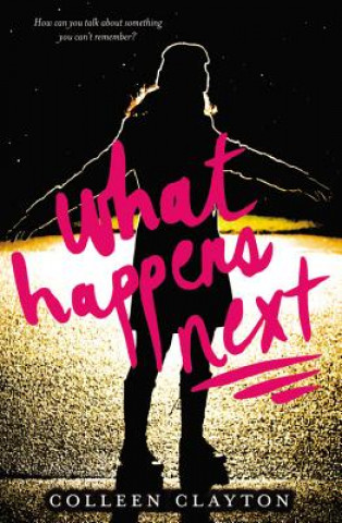 Carte What Happens Next Colleen Clayton