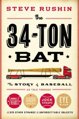 Kniha 34-Ton Bat Steve Rushin