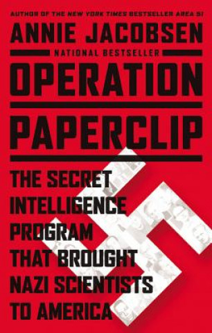 Kniha Operation Paperclip Annie Jacobsen