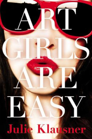 Libro Art Girls are Easy Julie Klausner