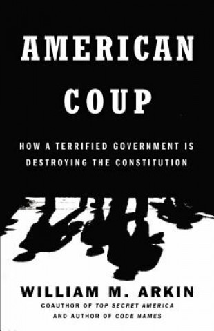 Könyv American Coup William M Arkin
