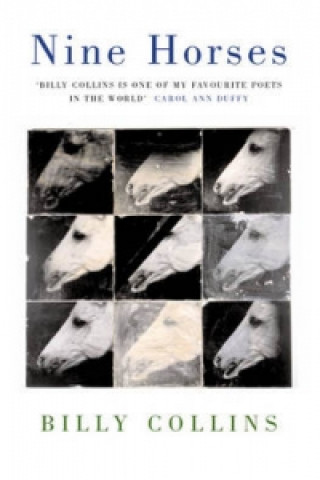 Kniha Nine Horses Billy Collins