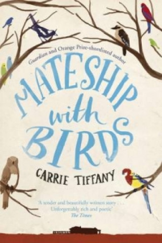 Книга Mateship With Birds Carrie Tiffany