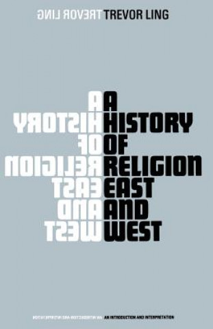 Kniha History of Religion East and West T Ling