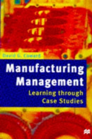 Knjiga Manufacturing Management David G Coward