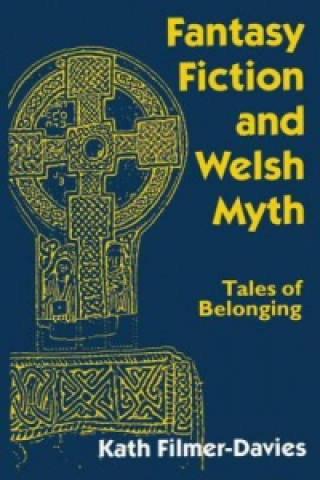 Книга Fantasy Fiction and Welsh Myth K Filmer Davies
