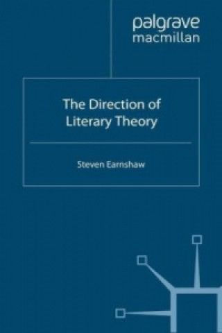 Könyv Direction of Literary Theory S Earnshaw