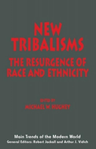 Carte New Tribalisms M Hughey