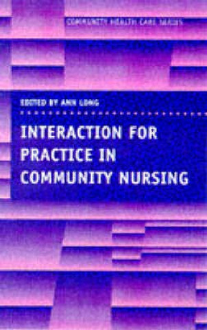 Carte Interaction for Practice in Community Nursing Ann Long