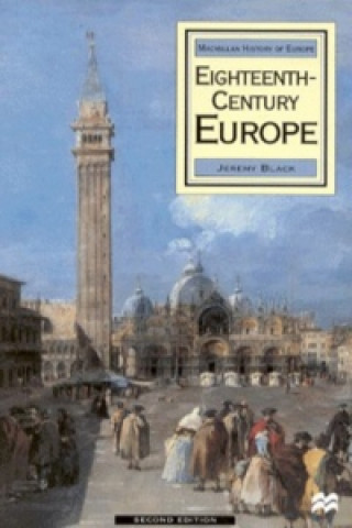 Книга Eighteenth Century Europe, 1700-1789 Jeremy Black