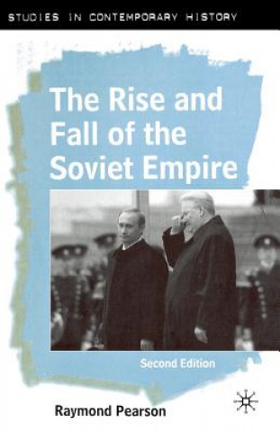 Carte Rise and Fall of the Soviet Empire Raymond Pearson