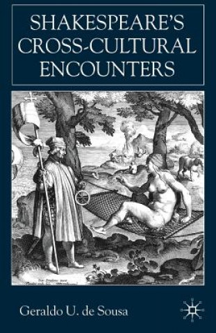 Book Shakespeare's Cross-Cultural Encounters Geraldo U De Sousa