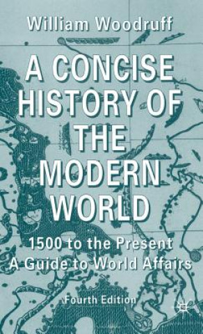 Knjiga Concise History of the Modern World William Woodruff