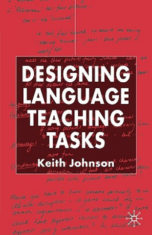 Kniha Designing Language Teaching Tasks K. Johnson