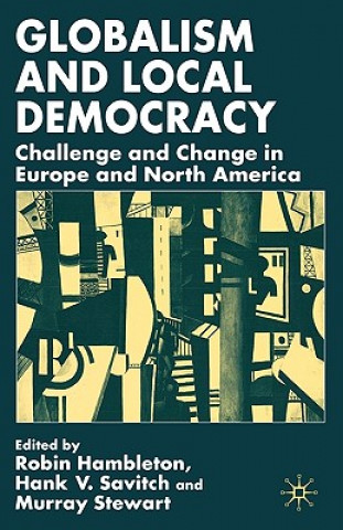 Könyv Globalism and Local Democracy R Hambleton