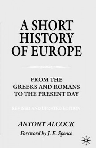Carte Short History of Europe A Alcock
