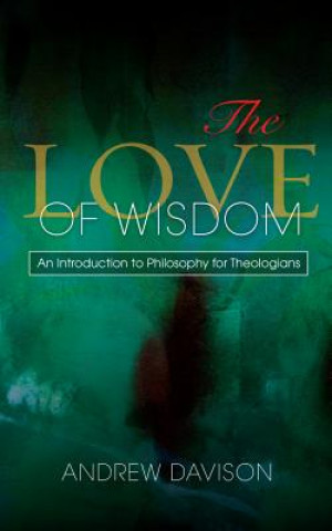 Könyv Love of Wisdom Andrew Davison