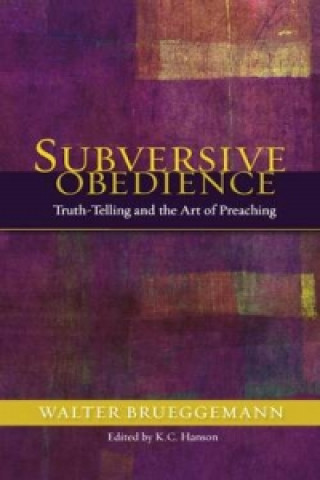 Knjiga Subversive Obedience Walter Brueggemann