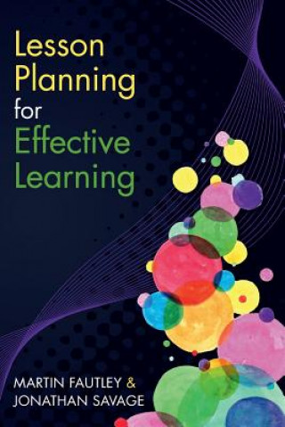 Kniha Lesson Planning for Effective Learning Martin Fautley