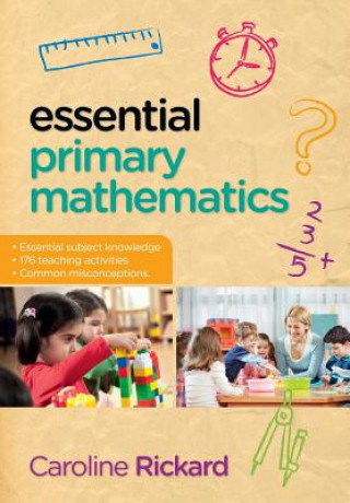 Carte Essential Primary Mathematics Caroline Rickard