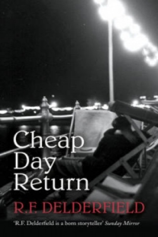 Kniha Cheap Day Return R F Delderfield