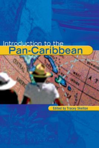 Kniha Introduction to the Pan-Caribbean Tracey Skelton