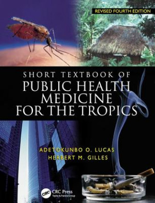 Книга Short Textbook of Public Health Medicine for the Tropics, 4Ed AO Lucas
