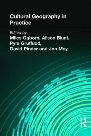 Knjiga CULTURAL GEOGRAPHY IN PRACTICE Alison Blunt