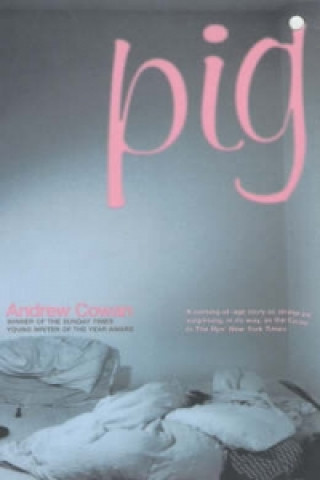 Kniha Pig Andrew Cowan