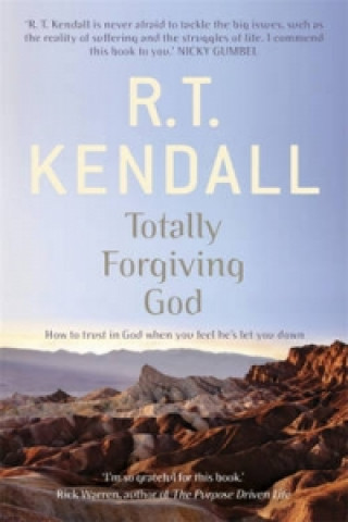 Kniha Totally Forgiving God R T Kendall