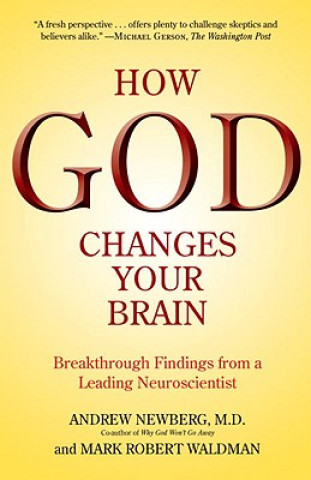 Könyv How God Changes Your Brain Andrew B. Newberg