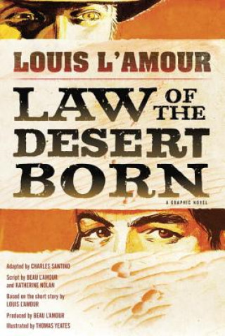 Carte Law of the Desert Born (Graphic Novel) Louis Ľamour
