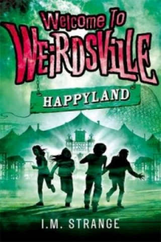 Buch Welcome to Weirdsville: Happyland I M Strange