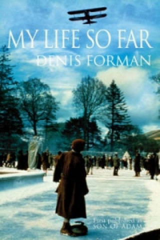 Kniha My Life So Far Denis Forman