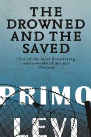 Kniha Drowned And The Saved Primo Levi