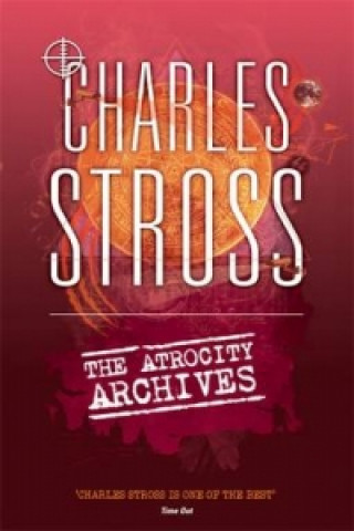 Könyv Atrocity Archives Charles Stross