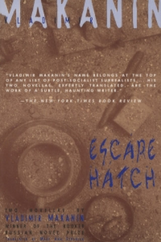 Könyv Escape Hatch & the Long Road Ahead Vladimir Makanin