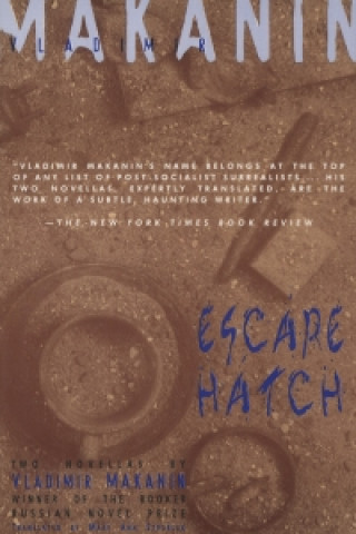 Книга Escape Hatch & the Long Road Ahead Vladimir Makanin