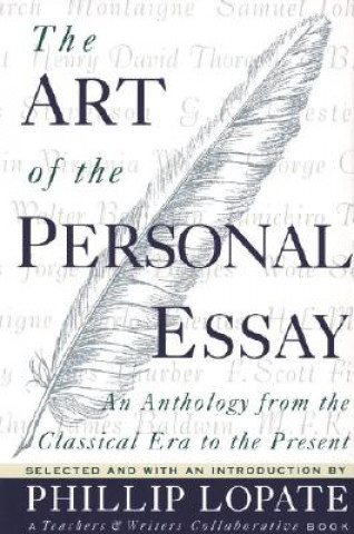 Kniha Art of the Personal Essay Phillip Lopate