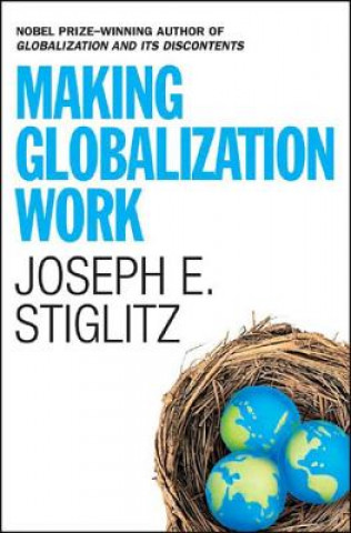 Könyv Making Globalization Work Joseph E. Stiglitz